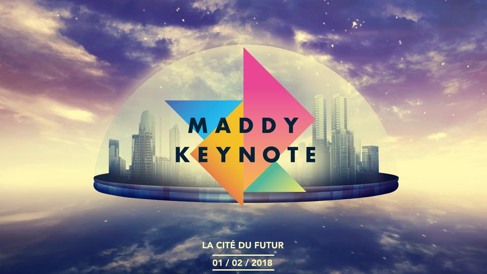 [Maddy Keynote 2018] Pour que demain ne soit pas qu’un autre jour