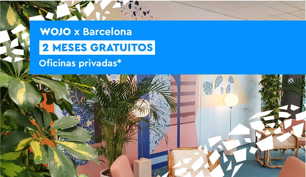 Wojo x Barcelona : 2 meses Gratuitos