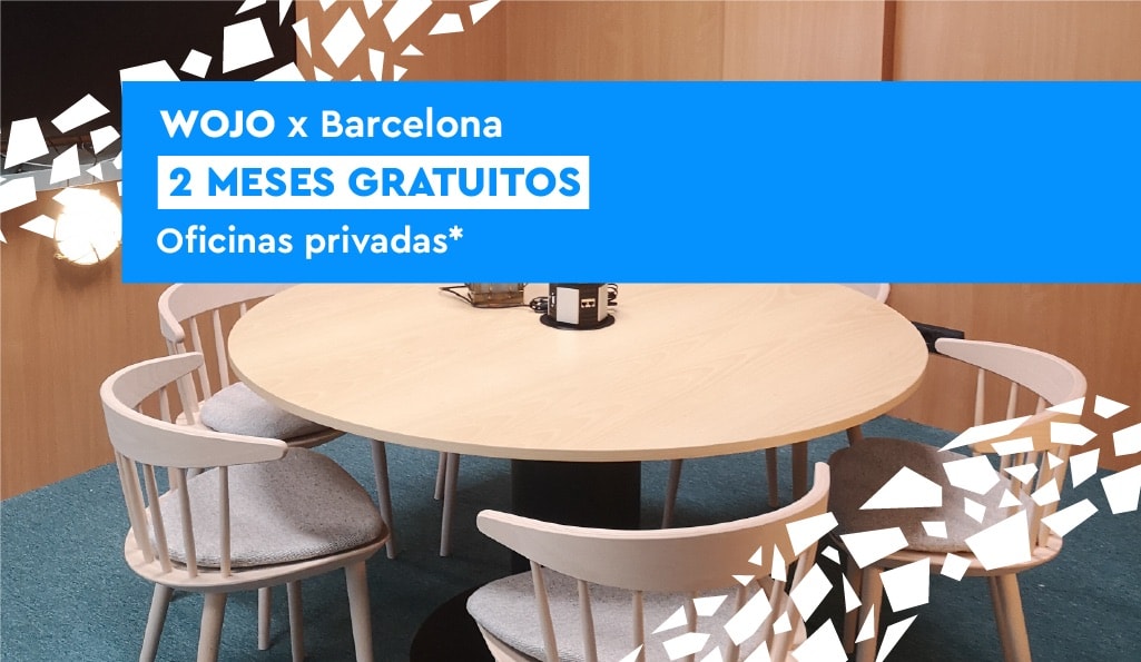 Wojo x Barcelona : 2 meses Gratuitos